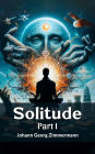 Solitude PART I