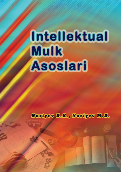 Intellektual Mulk Asoslari: (Intellectual Property Fundamentals)