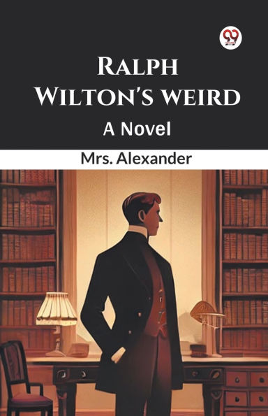 Ralph Wilton's weird A Novel