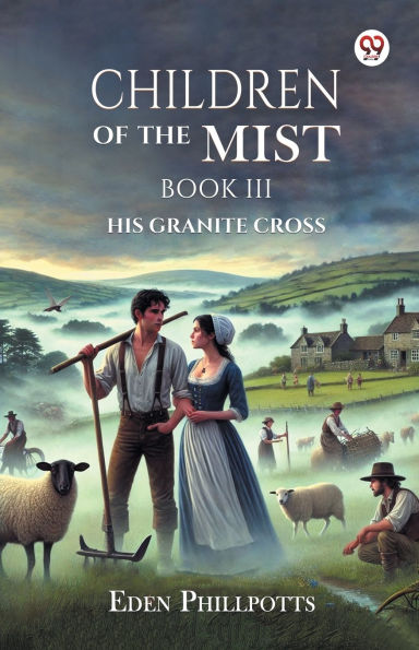 Children Of The Mist Book III His Granite Cross