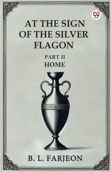 At The Sign Of Silver Flagon Part II Home
