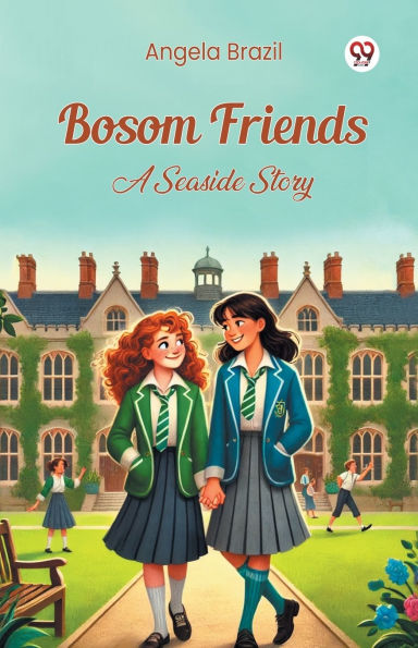 Bosom Friends A Seaside Story