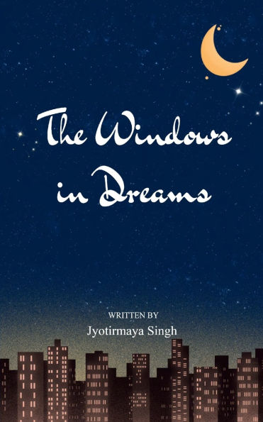 The Windows In Dreams