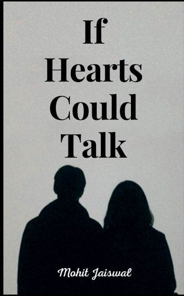 If hearts could talk...