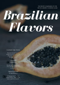 Title: Brazilian Flavors, Author: Juliane Brunner