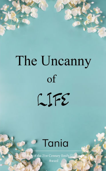 The Uncanny of Life