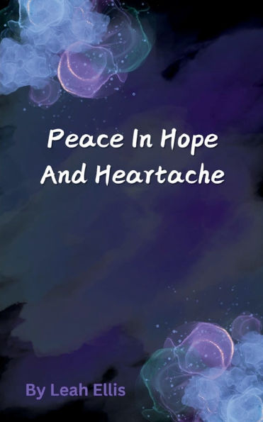 Peace in Hope and Heartache