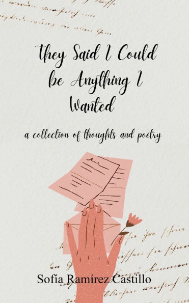 They Said I Could Be Anything I Wanted