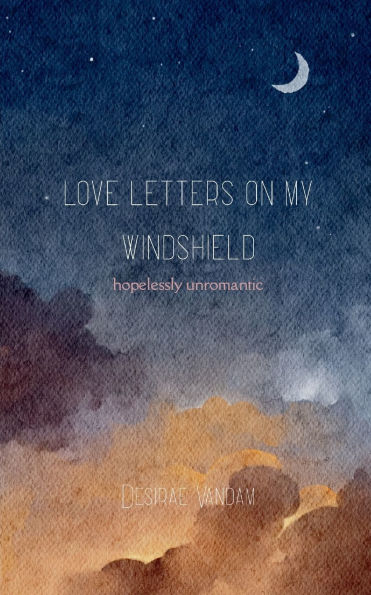 Love Notes on my Windshield