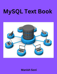 Title: MySQL Text Book, Author: Manish Soni