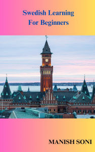 Title: Swedish Learning For Beginners, Author: Manish Soni