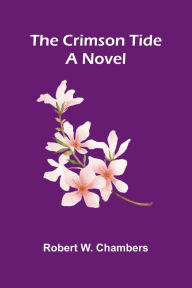 Online book listening free without downloading The Crimson Tide ePub FB2 PDF