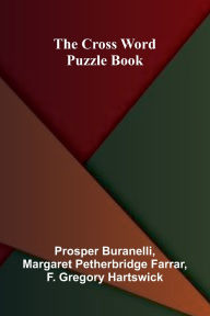 Free downloadable books for nook color The Cross Word Puzzle Book (English literature) CHM MOBI DJVU 9789369874323