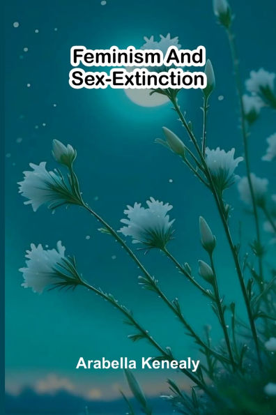 Feminism and Sex-Extinction
