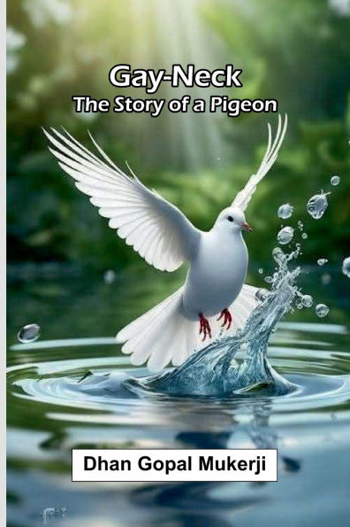Gay-Neck: The story of a pigeon