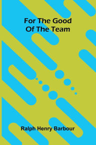 Free book mp3 audio download For the good of the team in English