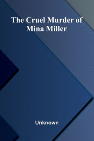 eBook download reddit: The Cruel Murder of Mina Miller by Unknown DJVU iBook 9789369877959
