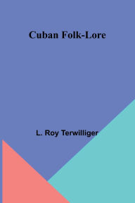 Ebook for download free in pdf Cuban Folk-Lore English version 9789369878291