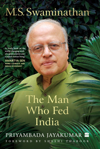 M.S. Swaminathan: The Man Who Fed India