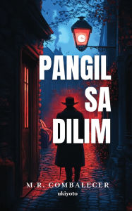 Title: Pangil Sa Dilim, Author: M R Combalecer