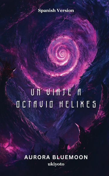 Un viaje a Octavio Helixes
