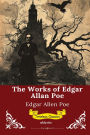 The Works of Edgar Allan Poe Timeless Classics