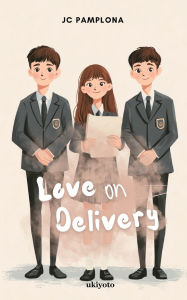 Title: Love on Delivery, Author: Jc Pamplona