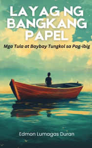 Title: Layag ng Bangkang Papel, Author: Edmon Lumagas Duran