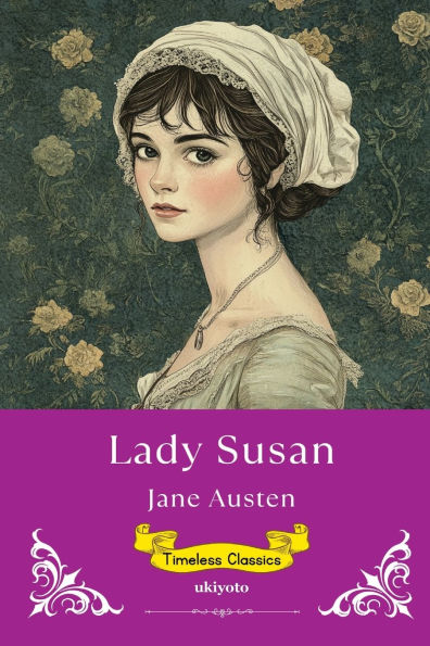 Lady Susan Timeless Classics