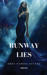 Title: Runway Lies, Author: Edel Vanesa Gutang