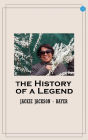 The History of a Legend