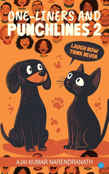 One-Liners and Punchlines 2: Laugh Now, Think Never