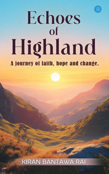 Echoes of Highland: A journey of faith, hope and change