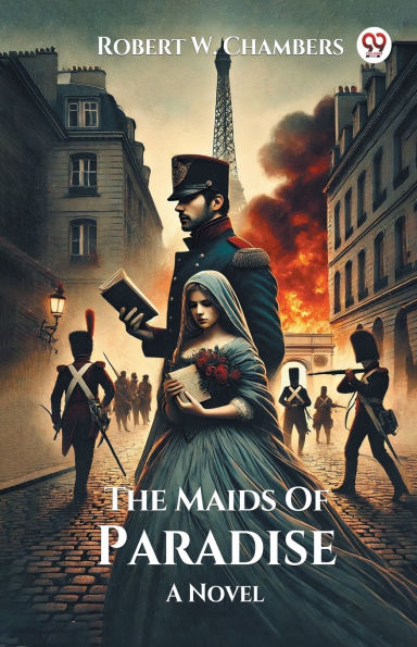 The Maids Of Paradise A Novel