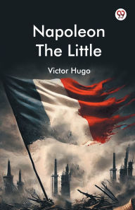 Napoleon The Little