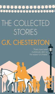 Title: The Collected Stories, Author: G. K. Chesterton