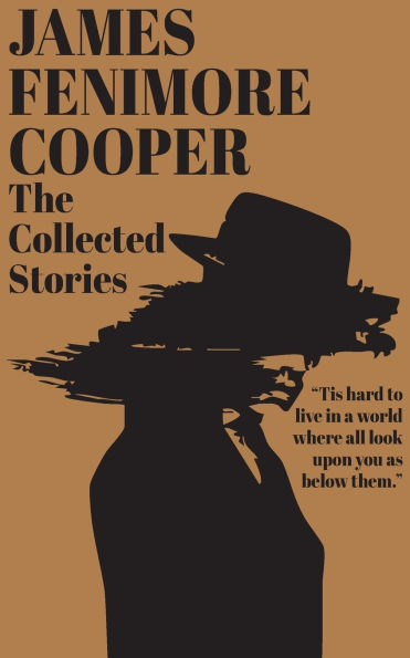 The Collected Stories of James Fenimore Cooper