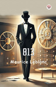 Title: 813, Author: Maurice LeBlanc