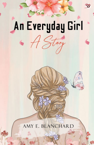 An Everyday Girl A STORY