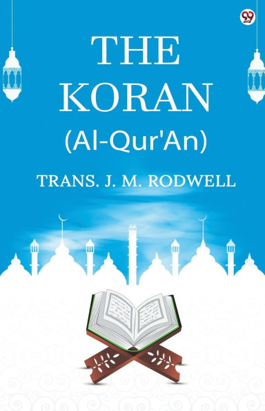 The Koran (Al-Qur'An)