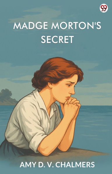 Madge Morton's Secret