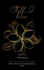 Title: Still, I Rise, Author: Vaishnnavi S