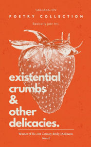 Download it books online Existential Crumbs & Other Delicacies.