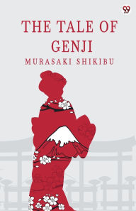 Title: The Tale Of Genji, Author: Murasaki Shikibu