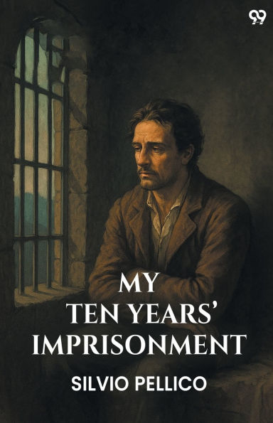 My Ten Years' Imprisonment