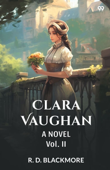 Clara Vaughan A Novel Vol. II