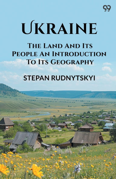 Ukraine The Land And Its People An Introduction To Its Geography