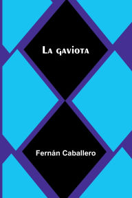 Title: La Gaviota, Author: Fern N Caballero