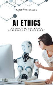 Pdf free ebook download AI Ethics: Navigating the Moral Landscape of Technology (English Edition) 9789371341387