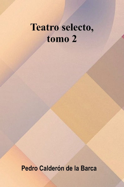 Teatro Selecto, Tomo 2